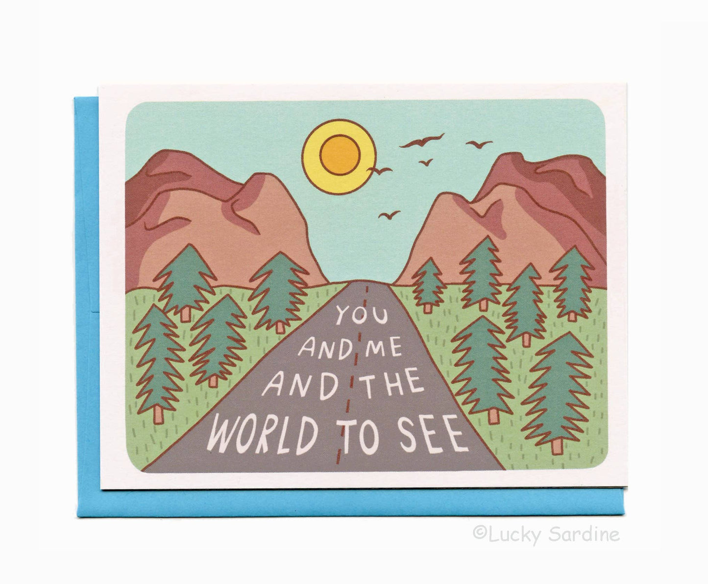 You & Me and the World to See, Road Trip, Nature Love Card: Sky Blue
