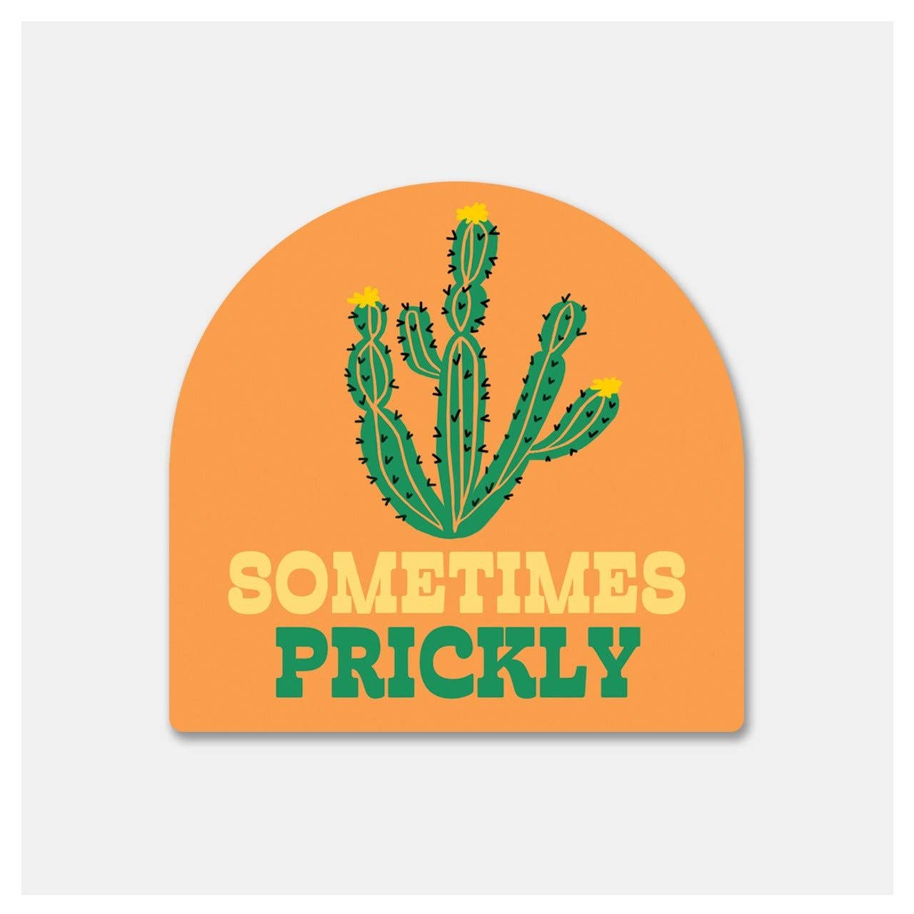 Sometimes Prickly Cactus - Sticker