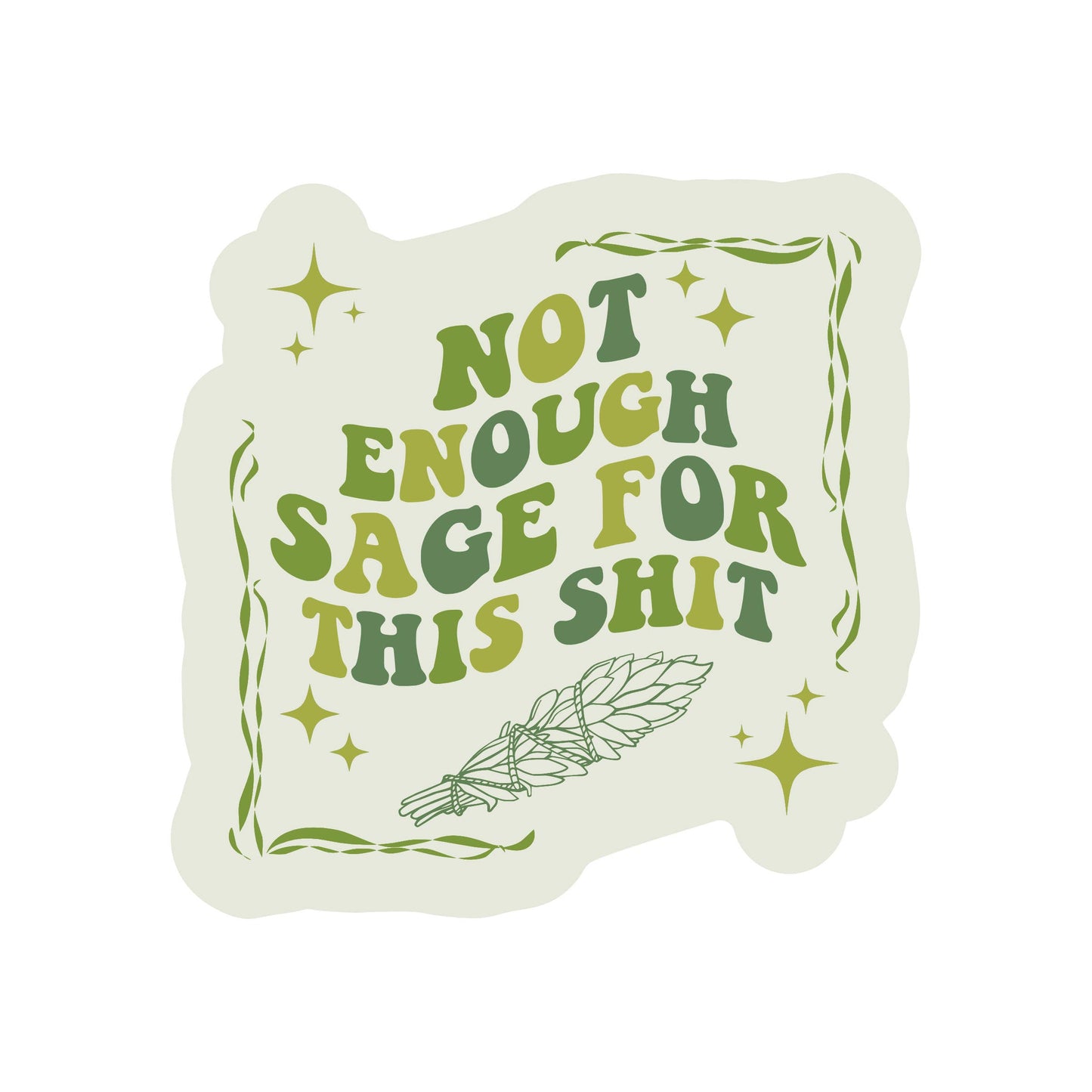 Sage Energy Crystal Swear Funny High Quality Vinyl Sticker