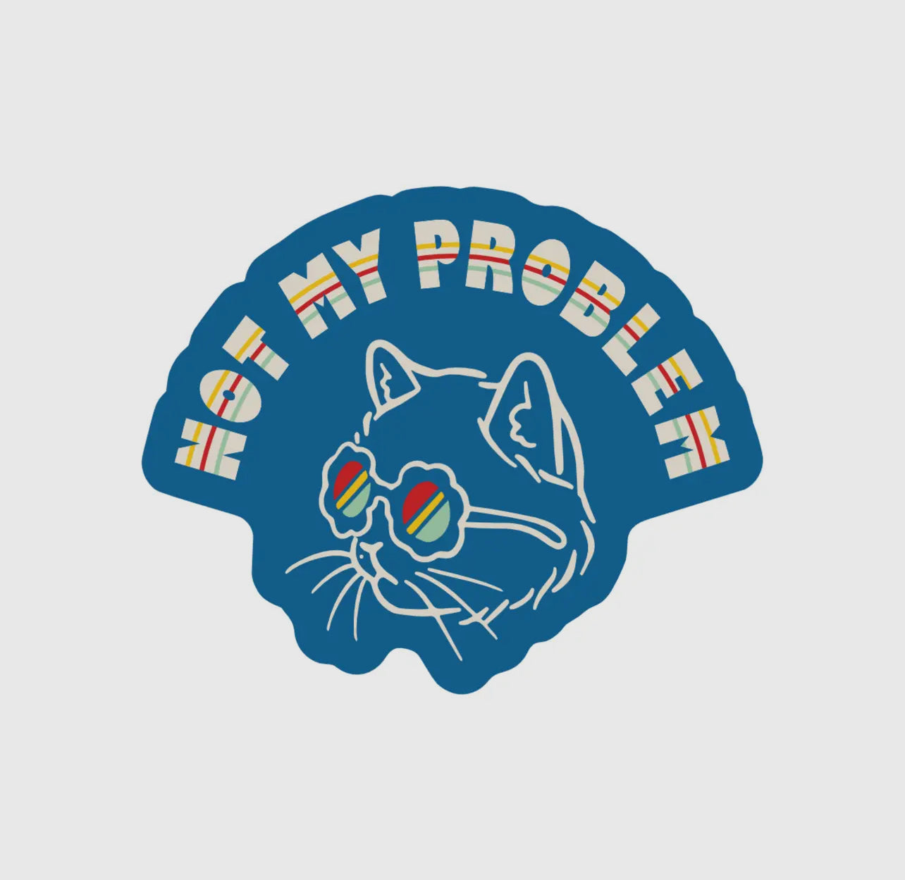 Not My Problem Cat Vinyl Sticker