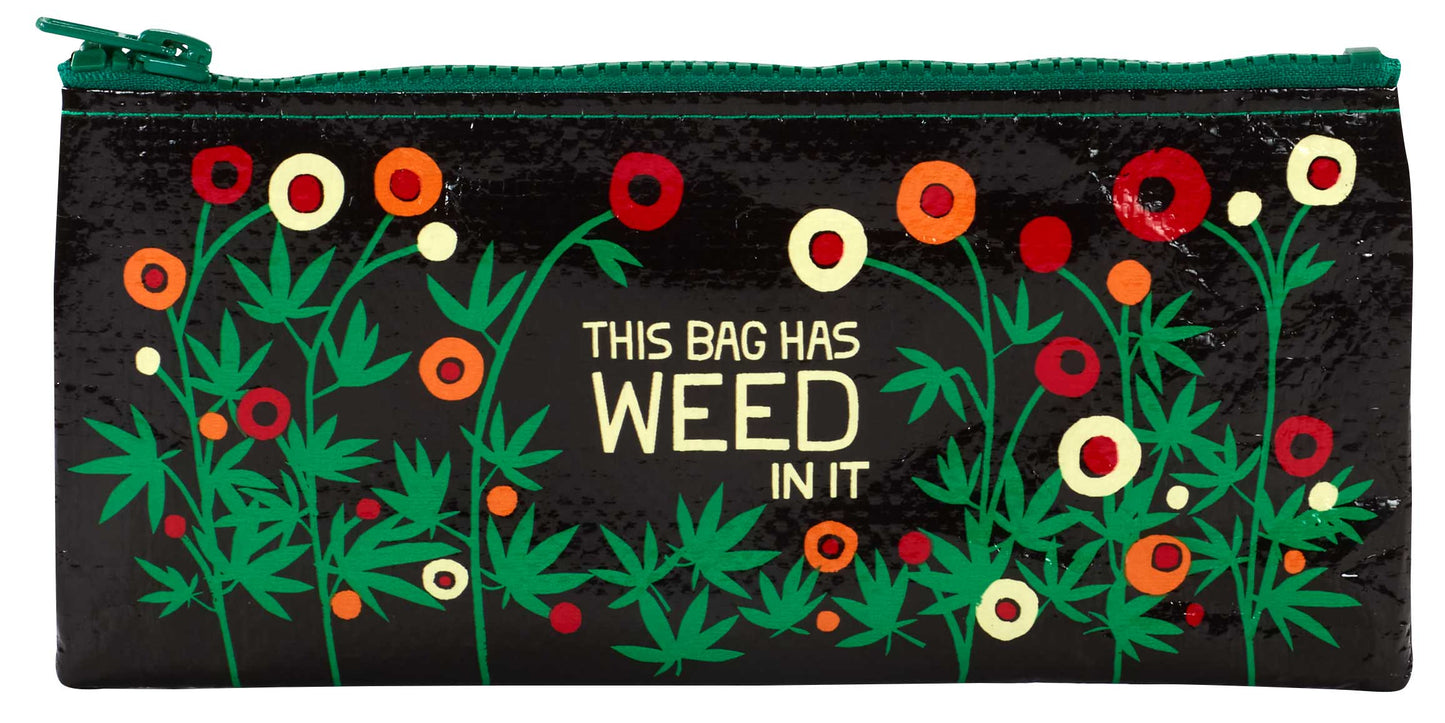 Bag Has Weed In It Pencil Case