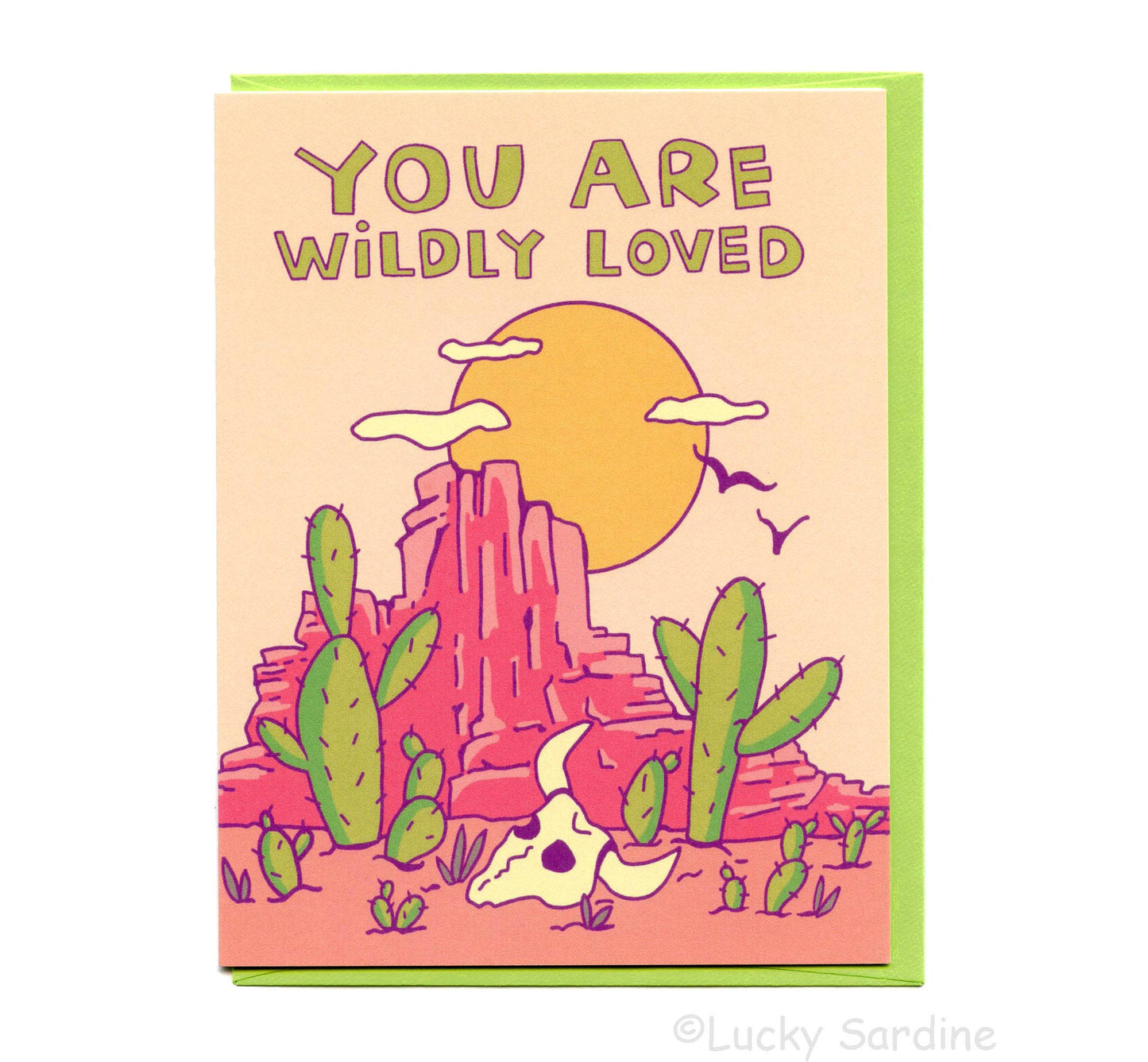You Are Wildly Loved, Wild West Desert Love Card: Lime Green