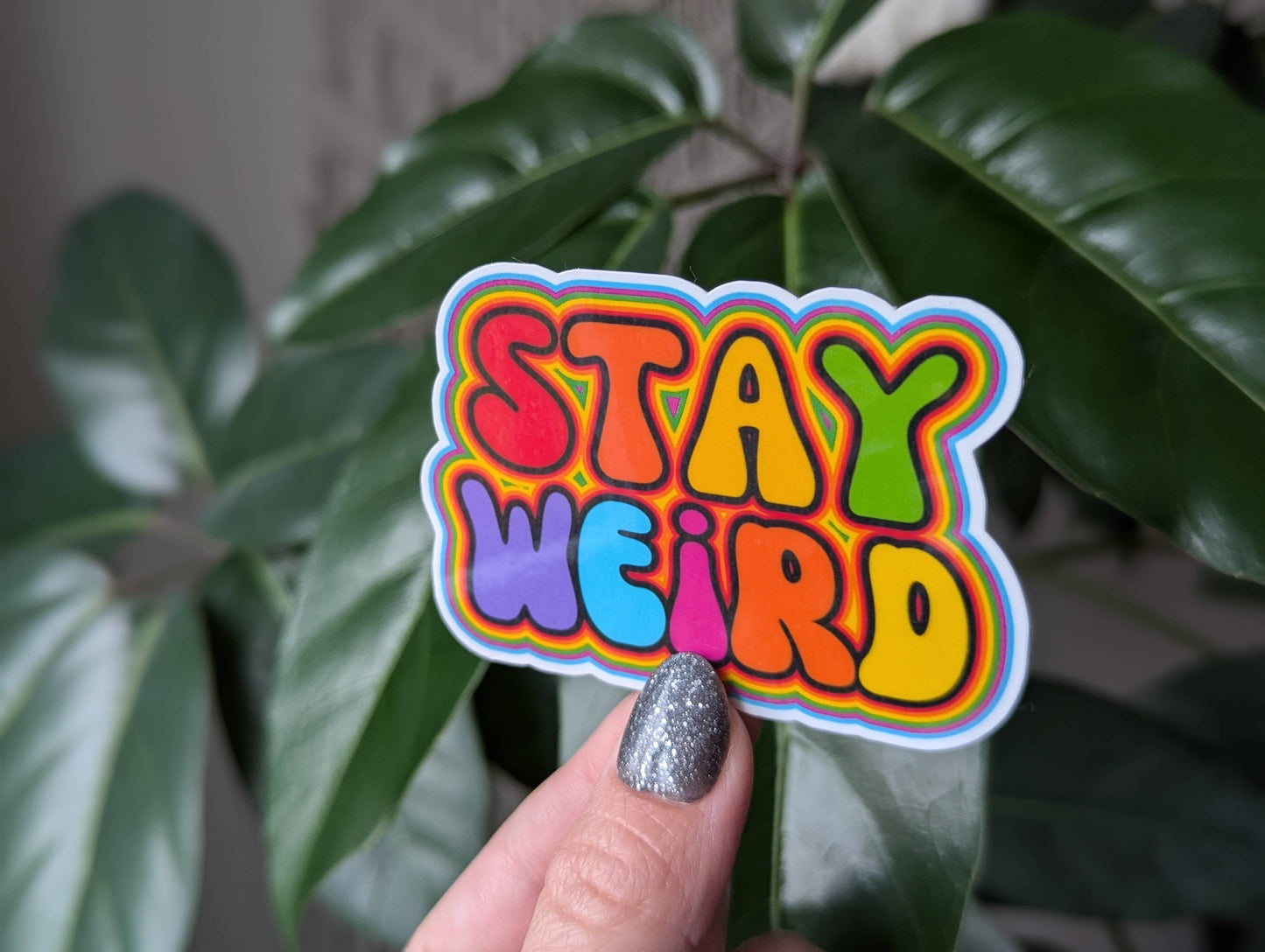 Stay weird vinyl sticker, colourful hippie trippy merch