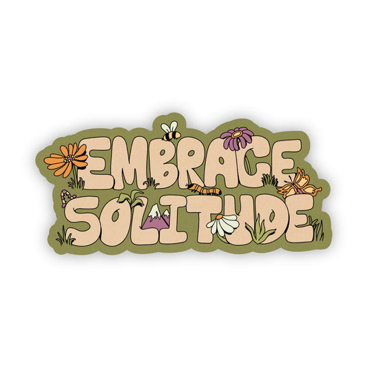 "Embrace Solitude" Nature Sticker
