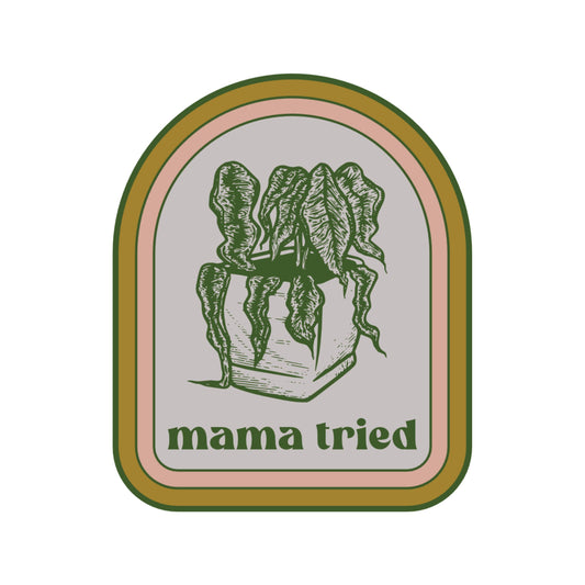 Mama Tried Plant Vinyl Sticker