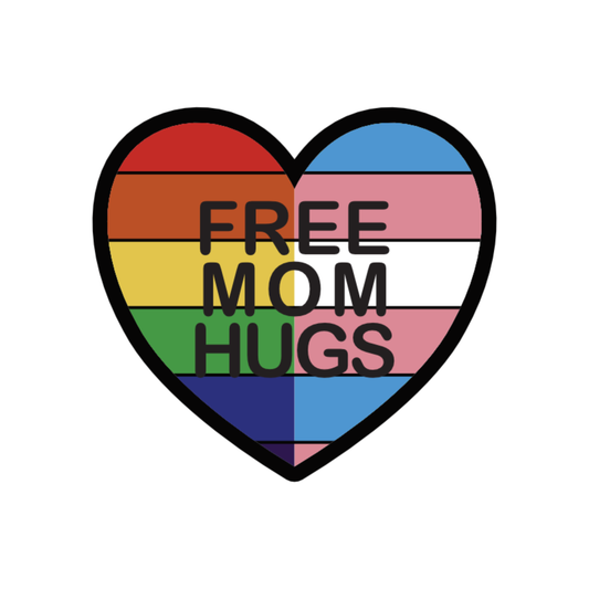 Mom Hugs LGBTQ High Quality Vinyl Sticker
