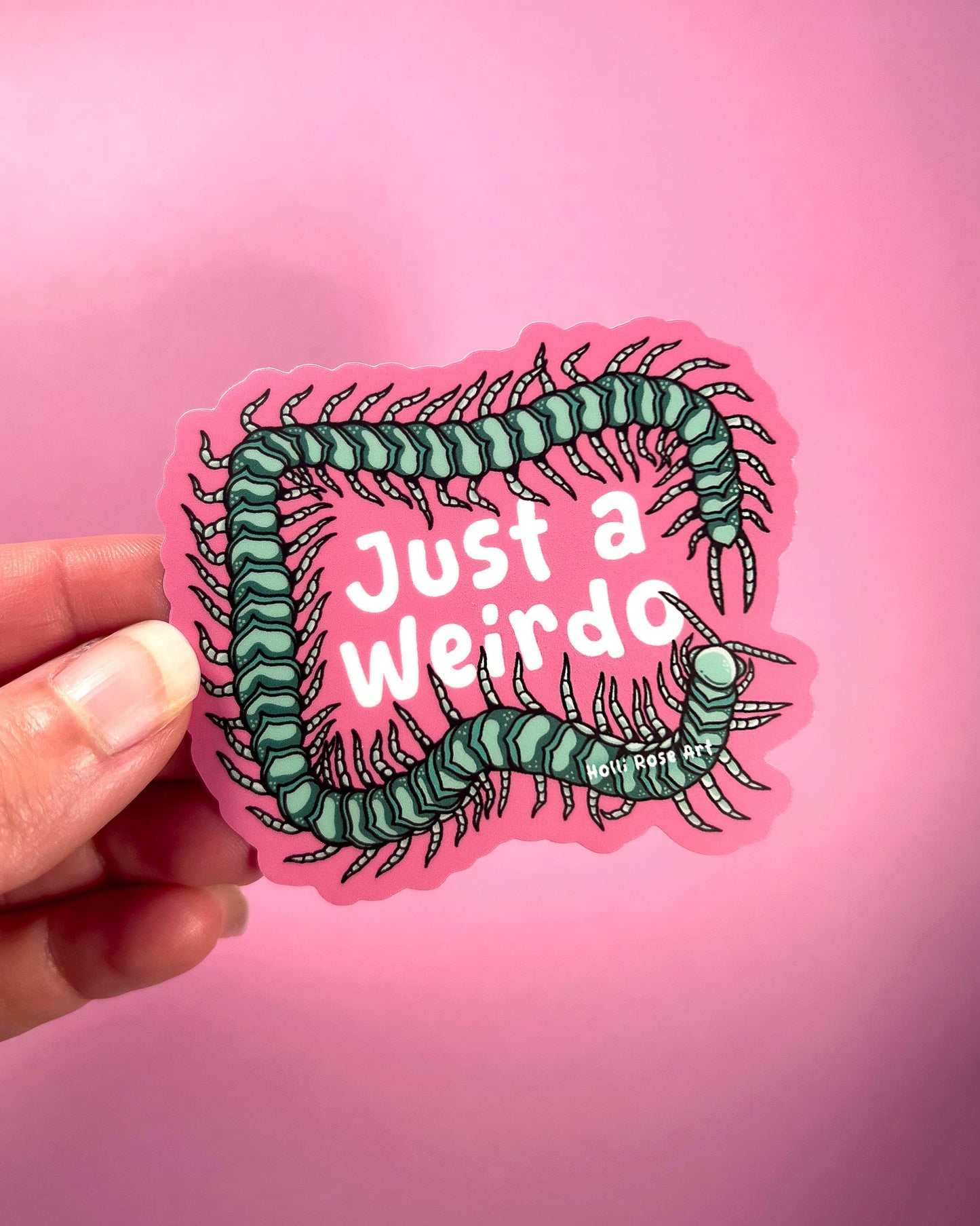 Just a Weirdo Sticker
