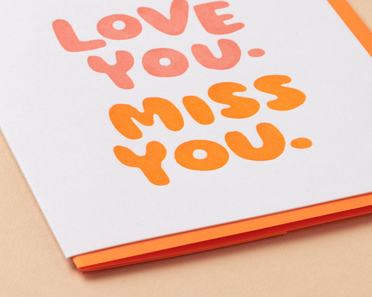 Love You, Miss You Letterpress Greeting Card- Made in USA