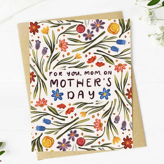 "For you, Mom, on Mother's Day" Floral Mother's Day Card