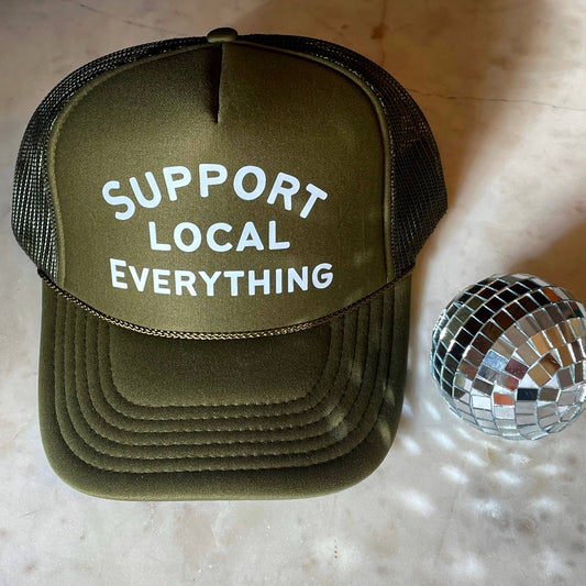 Support Local Everything Trucker Hat