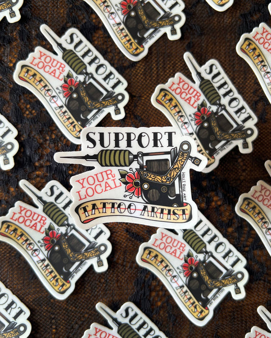 Support Your Local Tattoo Artist Sticker