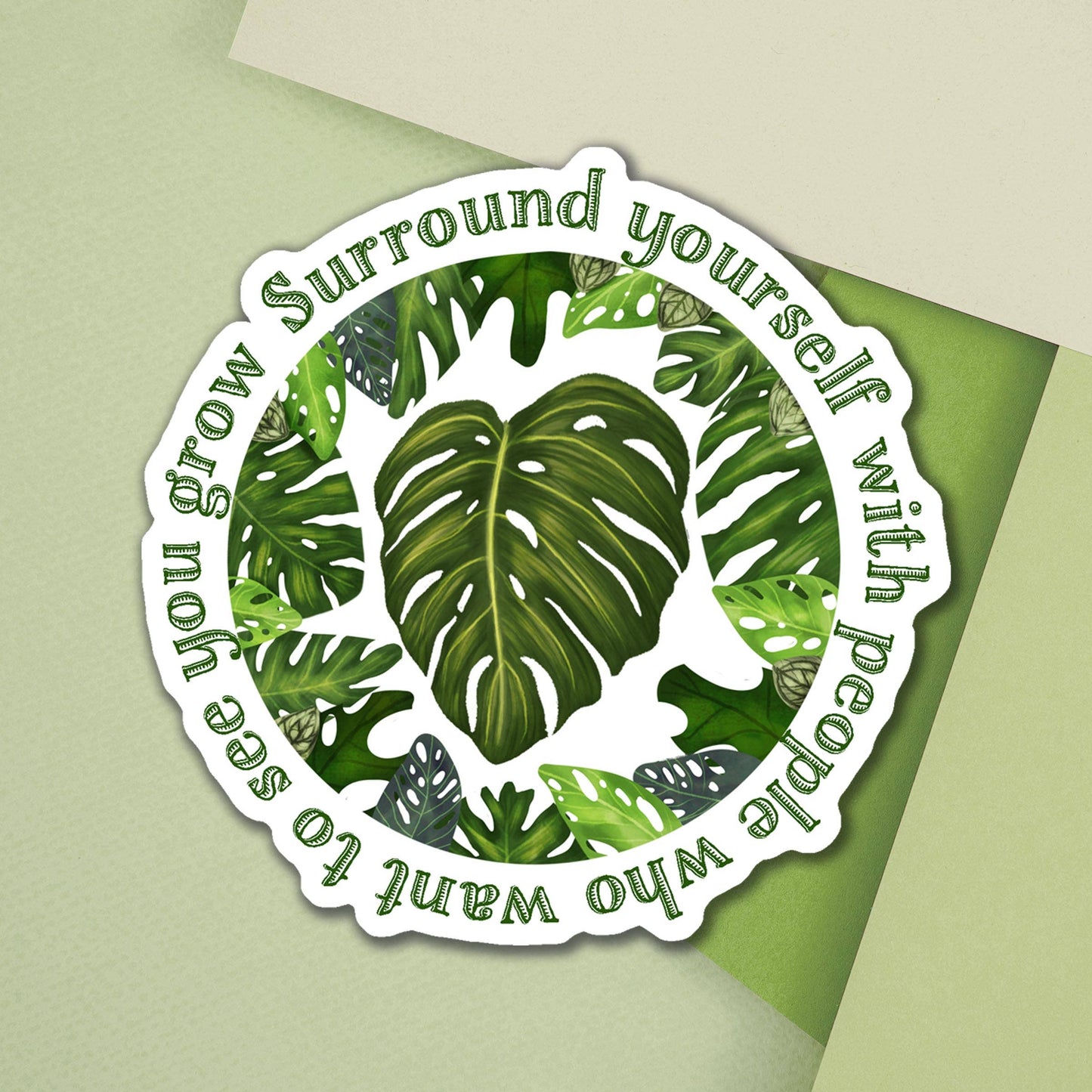 Monstera Plant Quote Sticker: 3 inch