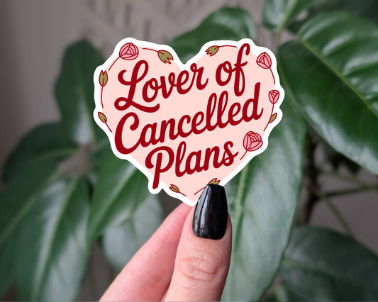 Lover of Cancelled Plans Funny Sticker for Introverts
