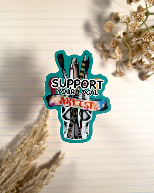 Support Your Local Artist Sticker