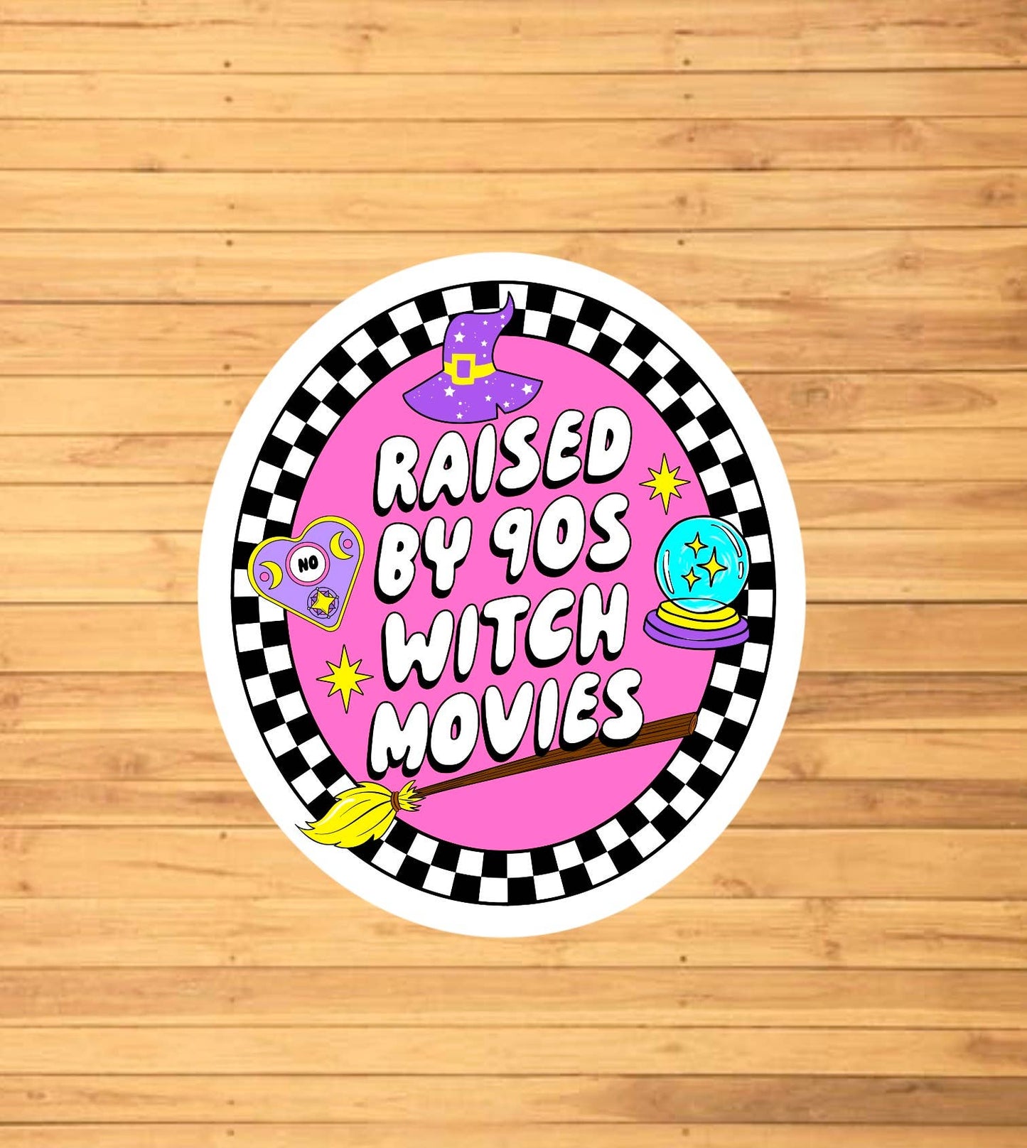 Raised By 90’s Witch Movies Sticker
